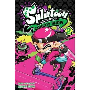 Splatoon: Squid Kids Comedy Show, Vol. 2 -- Hideki Goto